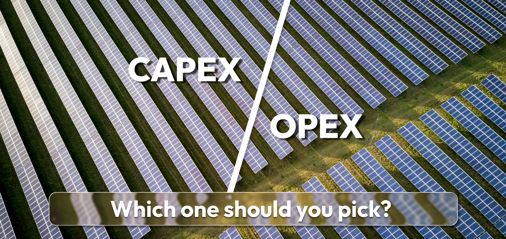 CAPEX vs OPEX solar