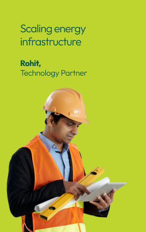Scaling energy infrastructure — Rohit, Technology Partner